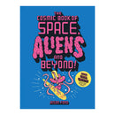 The Cosmic Book of Space, Aliens and Beyond