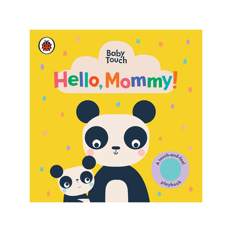 Baby Touch Board Book- Hello Mommy!