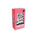 You Can’t Say “Umm”…