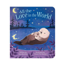 All the Love in the World Board Book