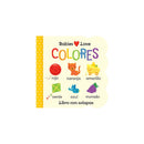 Babies Love Colores (Spanish Edition)