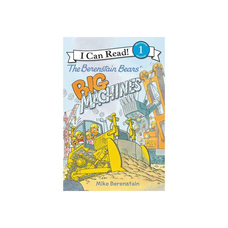 I Can Read! Level 1- The Berenstain Bears: Big Machines