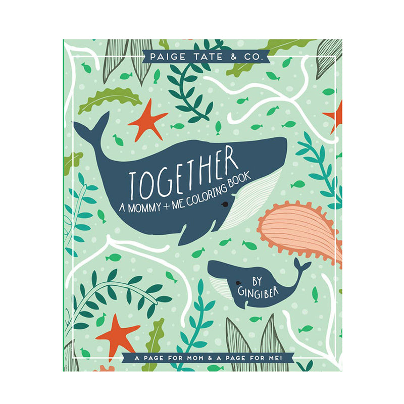 Together: A Mommy & Me Coloring Book