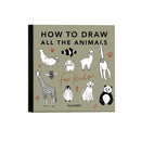 All the Animals: A How to Draw Art Book for Kids