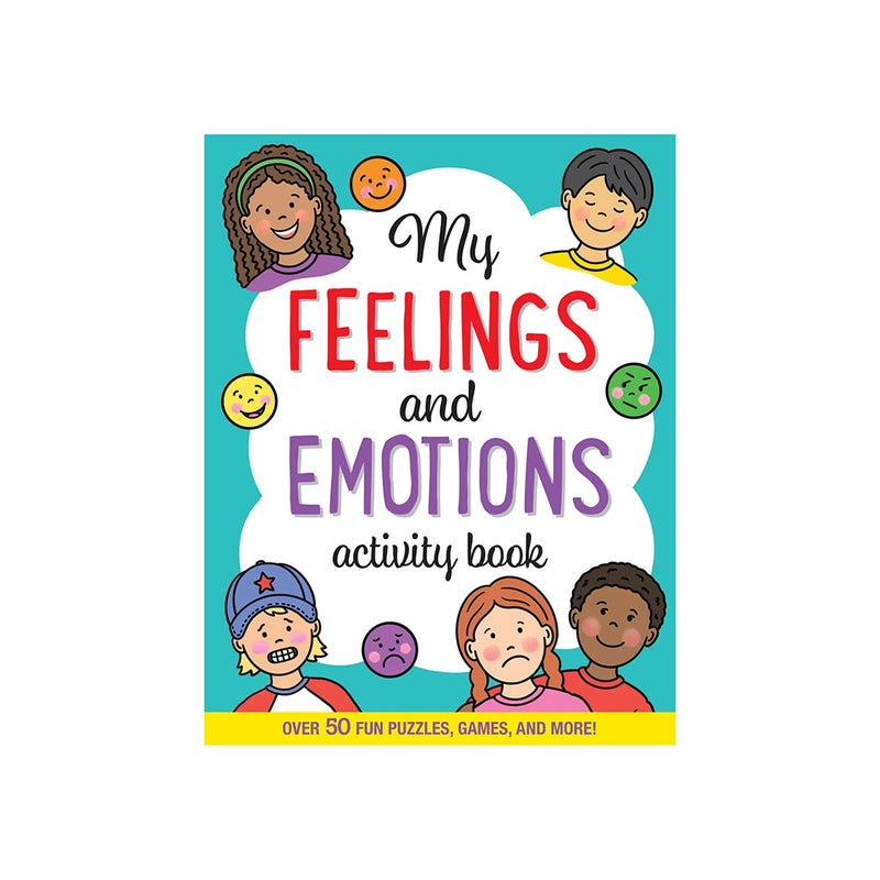 My Feelings and Emotions Activity Book