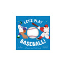 Let's Play Baseball- A Touch and Feel Book
