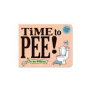 Time to Pee! Board Book