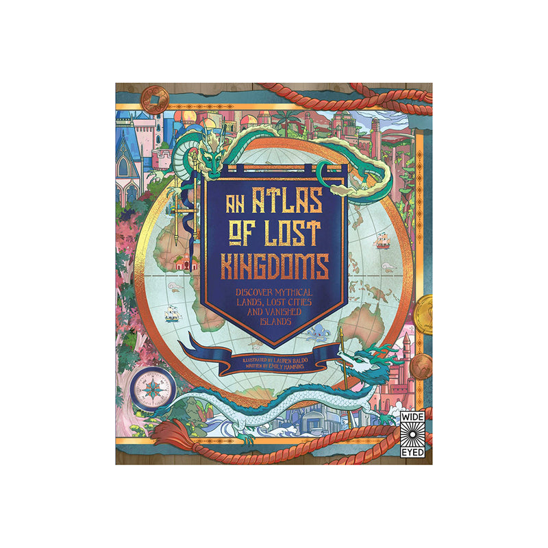 An Atlas of Lost Kingdoms