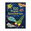 100 Paper Spaceships to Fold & Fly