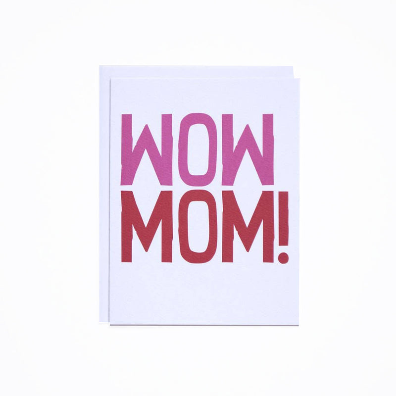 Wow Mom Mother's Day Card