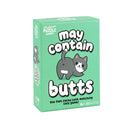 May Contain Butts